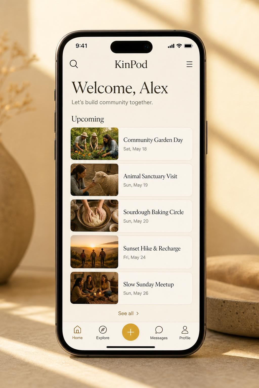 KinPod iPhone app showing a Welcome, Alex home screen with an Upcoming activities feed: Community Garden Day on Saturday May 18, Animal Sanctuary Visit on Sunday May 19, Sourdough Baking Circle on Sunday May 20, Sunset Hike and Recharge on Friday May 24, and Slow Sunday Meetup on Sunday May 26, with a bottom navigation bar.